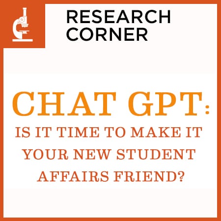 Chat GPT: Is It Time to Make It Your New Student Affairs Friend?