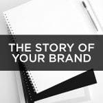 The Story of Your Brand title graphic
